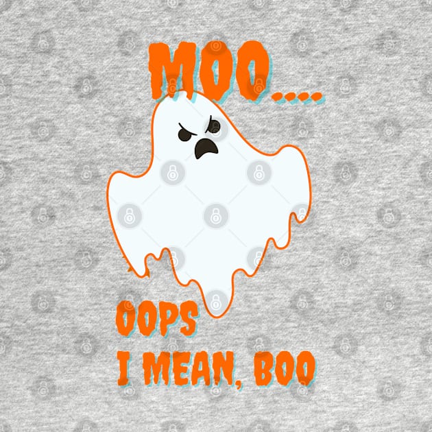 Moo Oops I Mean Boo  Halloween Gift Artwork by Famgift